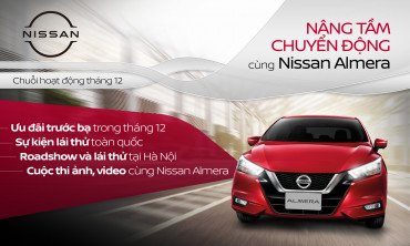 KHỞI ĐỘNG CHUỖI HOẠT ĐỘNG “NÂNG TẦM CHUYỂN ĐỘNG CÙNG NISSAN ALMERA”