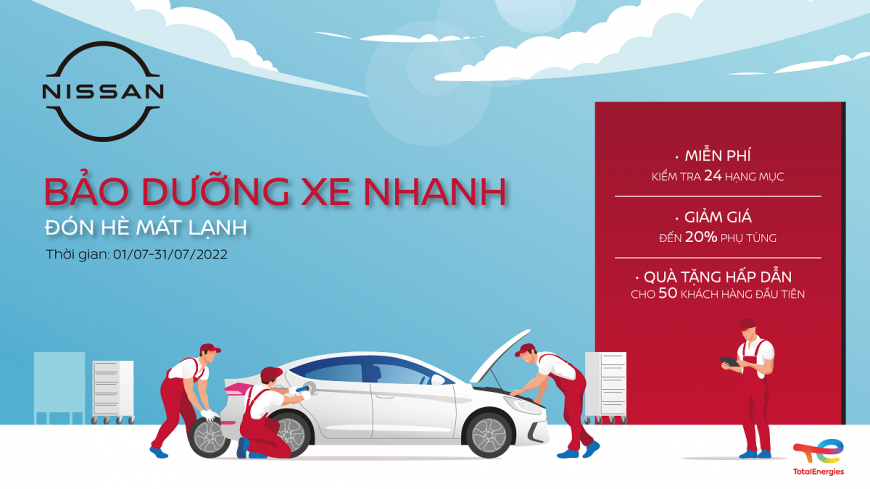 Nissan Việt Nam triển khai chương trình “Bảo dưỡng xe nhanh – Đón hè mát lạnh”