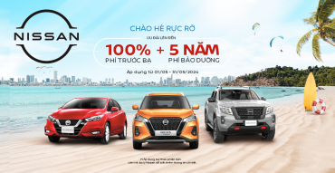 Chào hè rực rỡ, ưu đãi đặc biệt từ Nissan Việt Nam