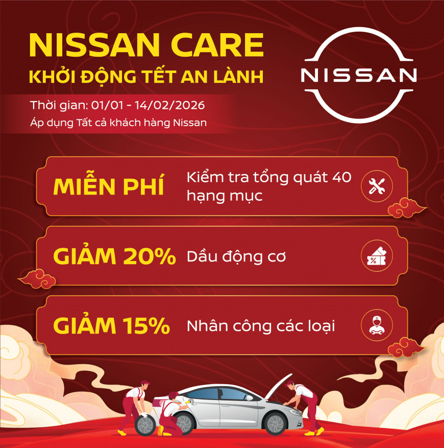NISSAN CARE – KHỞI ĐỘNG TẾT AN LÀNH 2026”